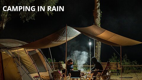 Camping In Heavy Rain