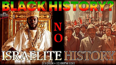 Black History? No, Israelite History