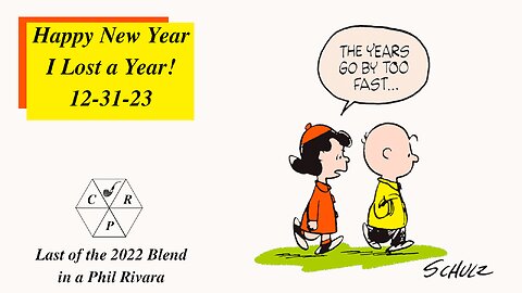 Happy New Year...I Lost a Year! Weekend Chat 31 December 2023