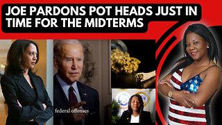 Joe Biden Pardons and decriminalize Pot Heads for possession or use of Marijuana ahead of Midterms.