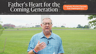 Father's Heart for the Coming Generation | Tim Sheets