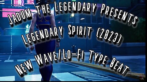 Jadum the Legendary - Legendary Spirit (2023) Nujabes Remix/New Wave/Lo-Fi Type Beat