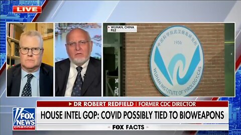 Former CDC Dir: All Evidence Points To Wuhan Lab As COVID Source