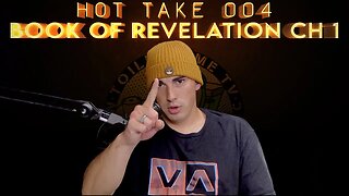 Toilet Time TV Hot Take #004 The Book of Revelation - Chapter 1