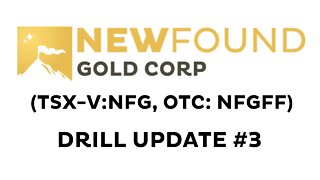 New Found Gold (TSX-V: NFG) - Drill Update #3 - October 15, 2020