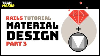 Rails Tutorial | Using the Material Design Color System with Ruby on Rails - Part 3