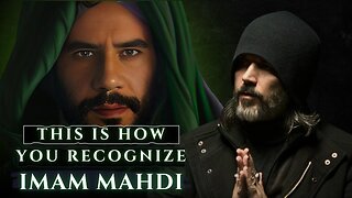How to Identify Imam Mahdi | The awaited Savior and Messiah of the End Times