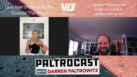 AEW's Lexy Nair ("Outside The Ring") interview with Darren Paltrowitz