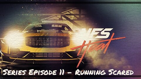 Need for Speed™ Heat Series - Episode 11 - Running Scared