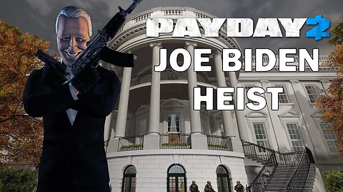 Stealing the election as Joe Biden! | Payday 2 Election Day Heist