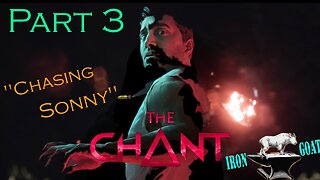 The Chant - "The Gloom" - Part 3 Gameplay Walkthrough