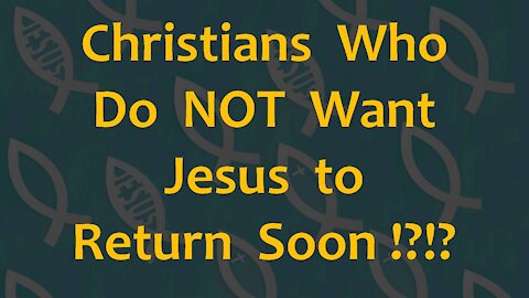 Christians NOT Eager for Jesus' Return, Yet He Returns Soon! - JD Farag [mirrored]