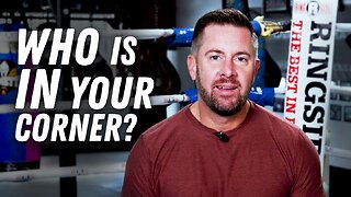 Fight Camp - Who is in your Corner?