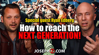 Special guest Ryan Edberg—How to reach the NEXT GENERATION!