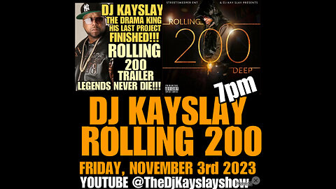 NIMH Ep #682 Dj KAYSLAY ROLLING 200 DEEP!! THE TRAILER Friday November 3rd 2023 7pm