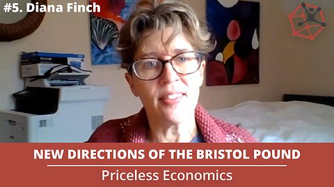 New Directions of the Bristol Pound | Priceless Economics #5 W\ Diana Finch