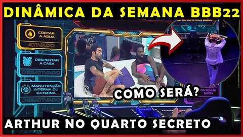 VEJA COMO SERA A DINÂMICA DA SEMANA DO BBB22 COM O ARTHUR NO QUARTO SECRETO BIG BROTHER BRASIL 2022