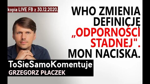 WHO zmienia definicję "odporności stadnej". MON naciska na żołnierzy, aby Ci się szczepili.