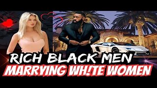 Rich Black Men Are Choosing To Marry WH!TE WOMEN Over Bla€k Women 💑😱