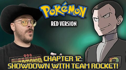 Pokemon Red | Chapter 12: Showdown with Team Rocket!