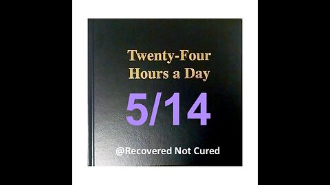 Twenty-Four Hours A Day Book Daily Reading – May 14 - A.A. - Serenity Prayer & Meditation