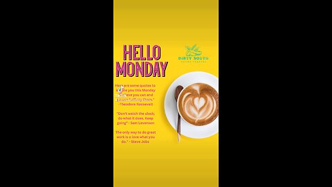 Hello Monday From Dirty South Coffee Company