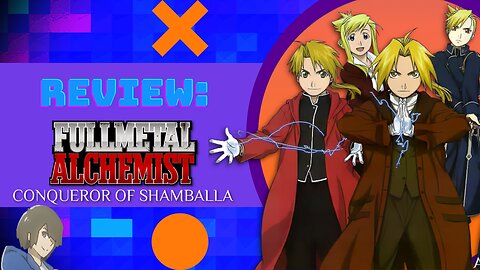 Review: Fullmetal Alchemist the Movie: Conqueror of Shamballa