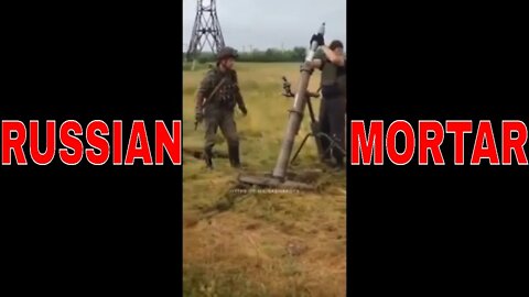 Russians Firing Mortars at Ukrainians!