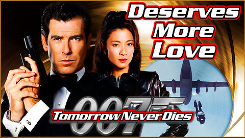 The Most Underrated Bond Movie? 007 Tomorrow Never Dies - Movie Review