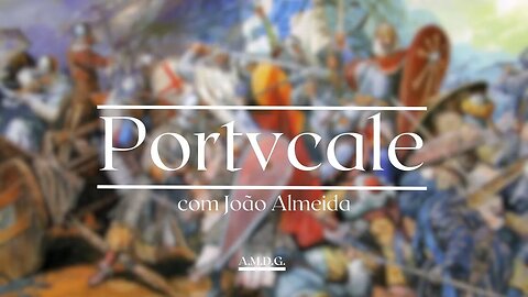 AMDG #08: PORTVCALE (com João Almeida)