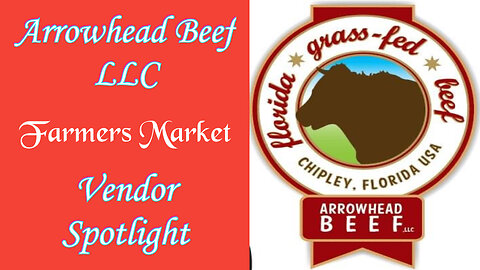 Arrowhead Beef, LLC - Farmers Market Vendor Spotlight - Anchored Market Ventures