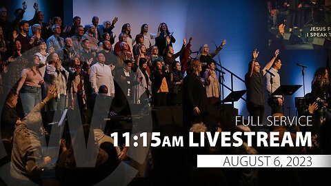 Sunday Second Service | August 6, 2023