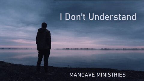 I Don’t Understand? ManCave Raw!