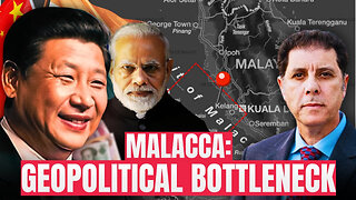 Will the Malacca Strait Hinder China’s Strategy for the 21st Century?