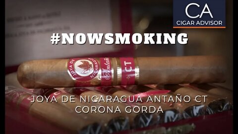 #NS: Joya de Nicaragua Antaño CT Corona Gorda Cigar Review