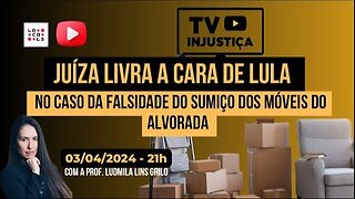 Juíza livra a cara de Lula no caso da falsidade do sumiço dos móveis do Alvorada