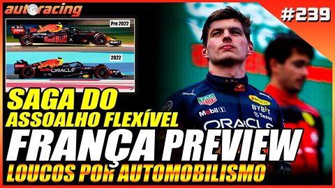 GP DA FRANÇA PAUL RICARD PREVIEW F1 2022 | Autoracing Podcast 239 | Loucos por Automobilismo |F