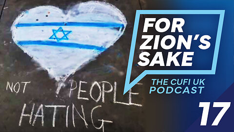 EP17 For Zion's Sake Podcast - UN praises Hamas/PIJ and MPs must stop UK councils boycotting Israel