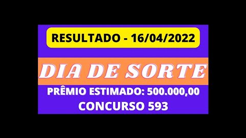 🍀 [RESULTADO] Sorteio DIA DE SORTE 16/04/2022 - CONCURSO 593 #loteria #diadesorte