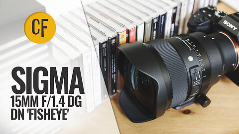 Sigma 15mm f/1.4 DG DN 'Fisheye' Art lens review