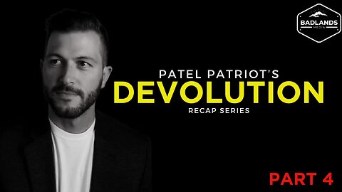 Devolution Recap Series - Part 4