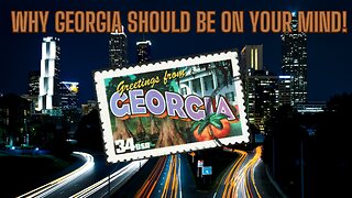 Why GEORGIA Should Be On Your Mind!
