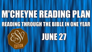 Day 178 - June 27 - Bible in a Year - ESV Edition