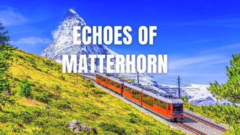 Echoes of Matterhorn #travel #urban #music #adventure #travelmusic #matterhorn