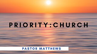 "Priority: Church" | Abiding Word Baptist