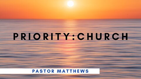 "Priority: Church" | Abiding Word Baptist