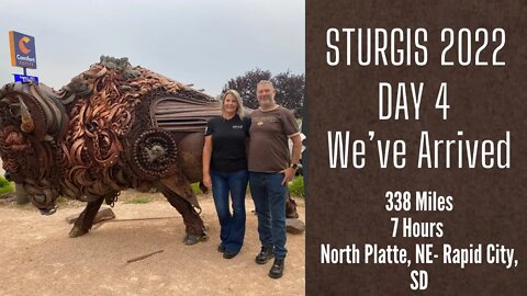 Sturgis 2022: Day 4 - We’ve Arrived!!!