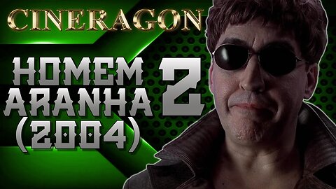 O melhor filme de heróis? - Homem Aranha 2 (2004)