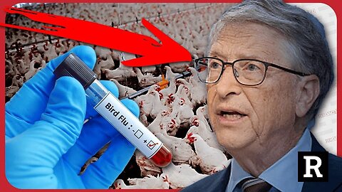 Hang on! Bill Gates is now doing WHAT with Bird Flu!!! ~ Redacted w Natali and Clayton Morris