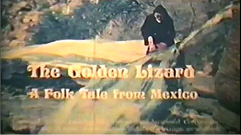 The Golden Lizard: A Folktale from Mexico (1976)